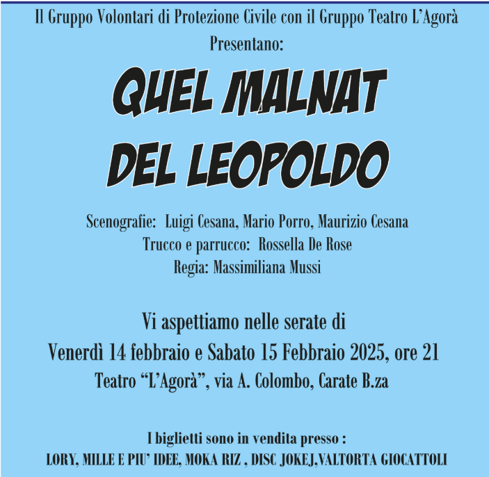 "Quel malnat del Leopoldo", lo spettacolo dialettale al Teatro L'Agorà