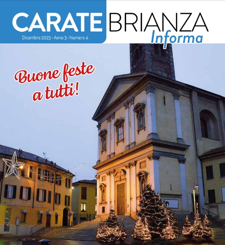 Carate Brianza Informa. Dicembre 2023 - Anno 3 - Numero 4