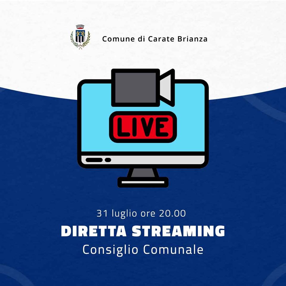 Diretta Streaming Consiglio Comunale 31 luglio